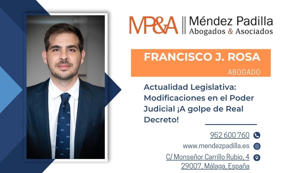 Actualidad Legislativa: Modificaciones en el Poder Judicial ¡A golpe de Real Decreto!